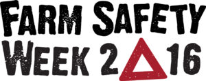 FARM SAFETY WEEK 2016
